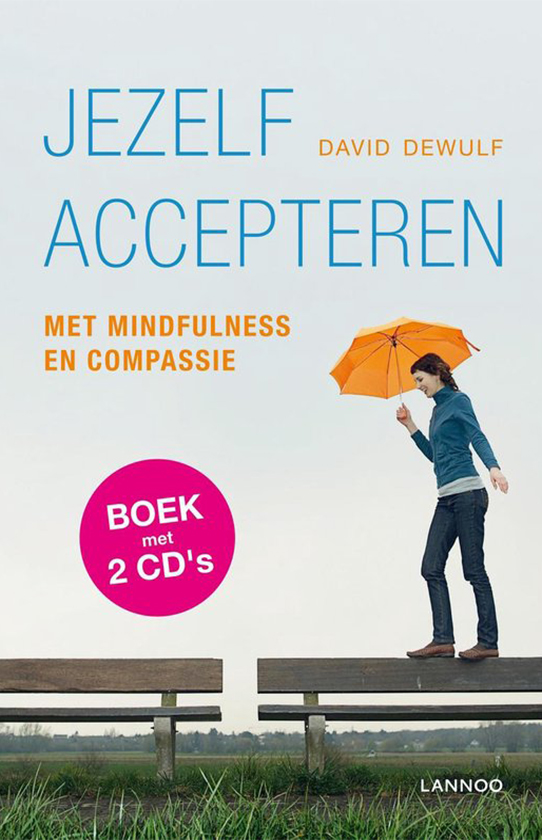 Jezelf accepteren met mindfulness en compassie