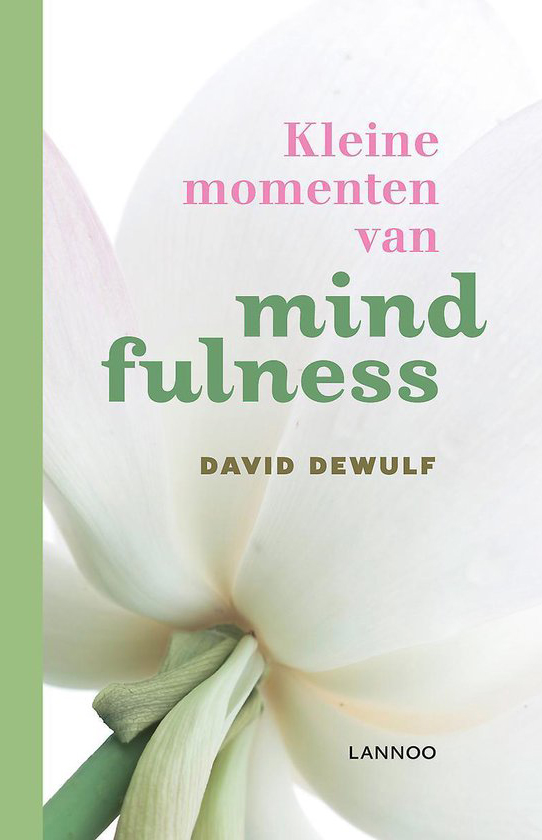 Kleine momenten van mindfulness.